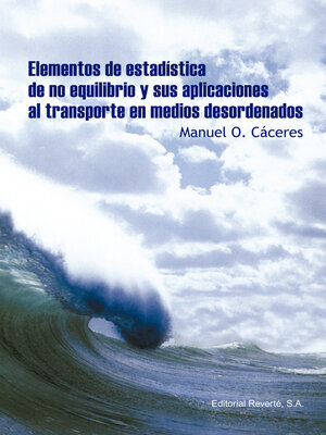 cover image of Elementos de estadística de no equilibrio y sus aplicaciones al transporte en medios desordenados